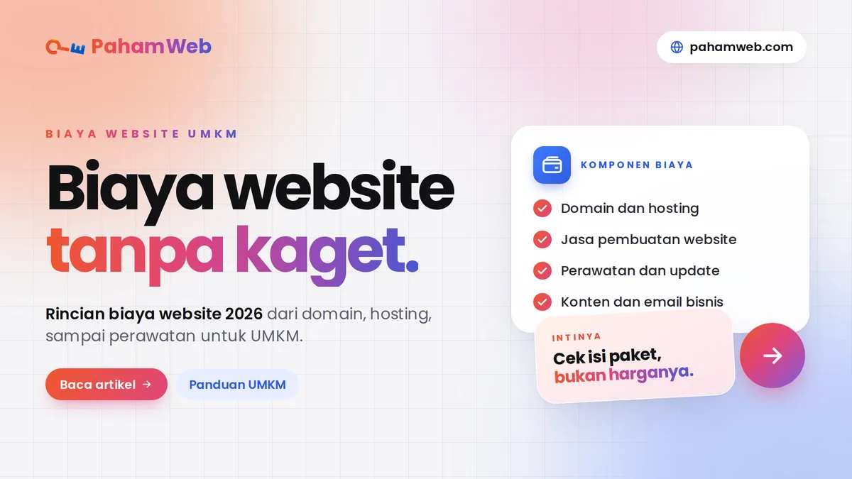 Biaya Pembuatan Website 2026: Rincian Lengkap untuk UMKM